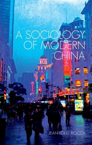 Sociology of Modern China   2015 9780190231200 Front Cover