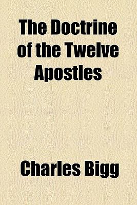 Doctrine of the Twelve Apostles  N/A 9780217626200 Front Cover