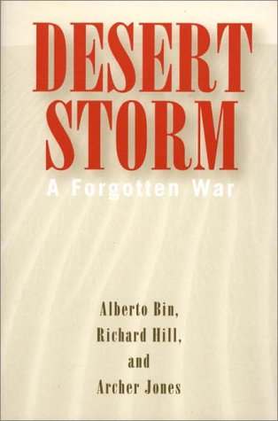 Desert Storm A Forgotten War  1999 9780275963200 Front Cover