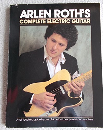 Arlen Roth's Complete Electric Guitar N/A 9780385176200 Front Cover