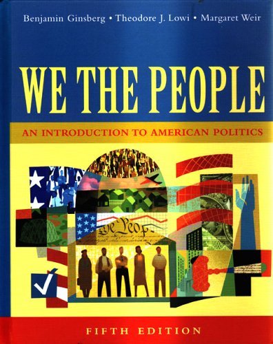 We the People An Introduction to American Politics 5th 2005 9780393926200 Front Cover
