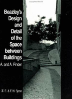 Beazley's Design and Detail of the Space Between Buildings  2nd 1990 9780419136200 Front Cover