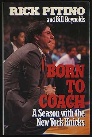 Born to Coach A Season with the New York Knicks  1988 9780453006200 Front Cover