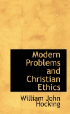 Modern Problems and Christian Ethics:   2008 9780559586200 Front Cover