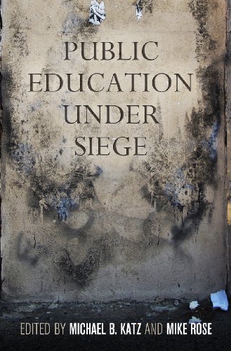 Public Education under Siege   2013 9780812223200 Front Cover