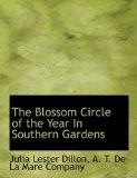 Blossom Circle of the Year in Southern Gardens N/A 9781140376200 Front Cover