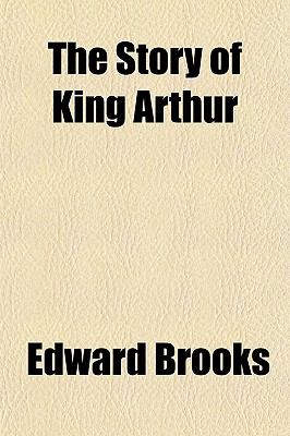 Story of King Arthur N/A 9781150052200 Front Cover