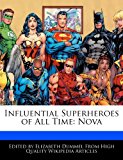 Influential Superheroes of All Time Nova N/A 9781276204200 Front Cover