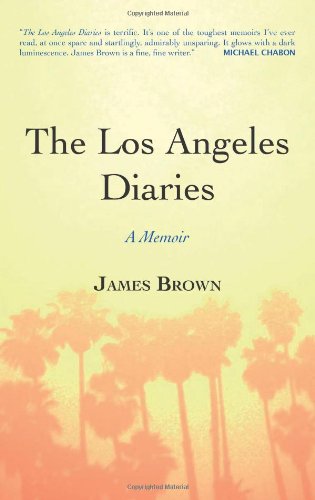Los Angeles Diaries A Memoir  2011 9781582437200 Front Cover