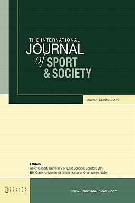International Journal of Sport and Society : Volume 1, Number 3 N/A 9781863358200 Front Cover