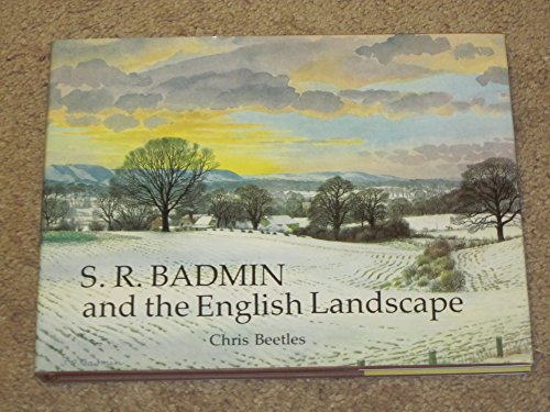 S. R. Badmin and the English Landscape  1985 9780004120201 Front Cover