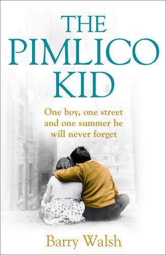 Pimlico Kid   2013 9780007468201 Front Cover