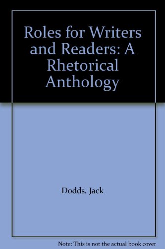 Roles for Writers and Readers : Rhetorical Anthology 1st 9780023307201 Front Cover