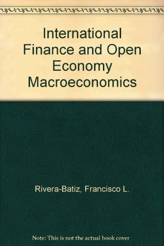 International Finance and Open Economy Macroeconomics  1985 9780024016201 Front Cover