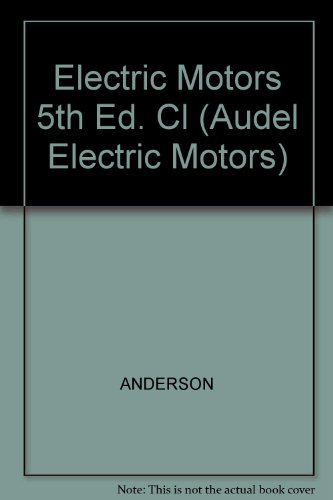 Audel Electric Motors  5th 1991 (Revised) 9780025019201 Front Cover