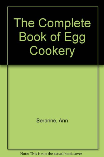 Complete Book of Egg Cookery  1983 9780026096201 Front Cover