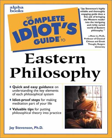 Complete Idiot's Guide to Eastern Philosophy   2000 9780028638201 Front Cover