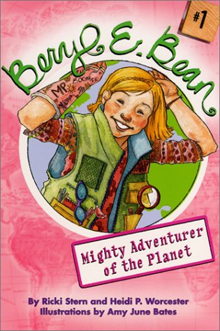 Beryl E. Bean Mighty Adventurer of the Planet  2002 9780064421201 Front Cover