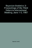 Bayesian Statistics 3 Proceedings of the Third Valencia International Meeting, June 1-5 1987  1988 9780198522201 Front Cover