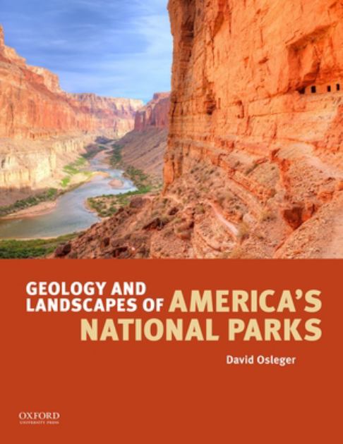 Geology and Landscapes of America's National Parks  N/A 9780199301201 Front Cover