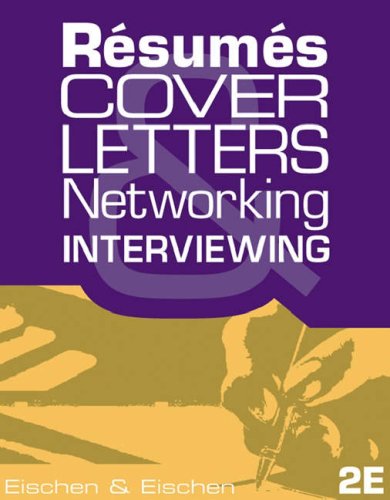 Resumes, Cover Letters, Networking, and Interviewing  2nd 2007 (Revised) 9780324312201 Front Cover