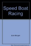 Speedboat Racing N/A 9780397314201 Front Cover