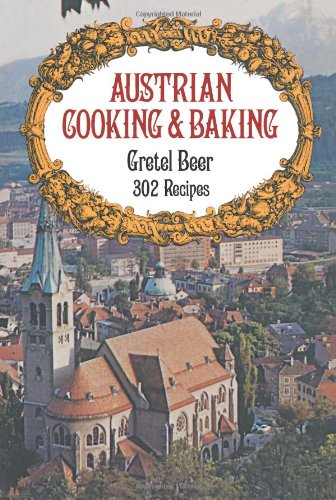 Austrian Cooking and Baking  Reprint  9780486232201 Front Cover