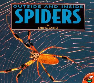 Outside and Inside Spiders  1999 9780689831201 Front Cover