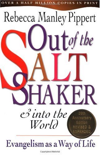 Out of the Saltshaker and into the World Evangelism as a Way of Life 20th 1979 9780830822201 Front Cover