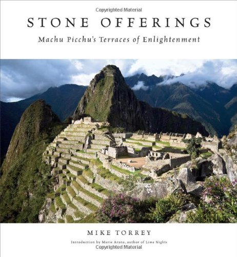 Stone Offerings : Machu Picchu's Terraces of Enlightenment N/A 9780981881201 Front Cover