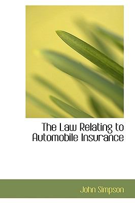 Law Relating to Automobile Insurance  2009 9781103385201 Front Cover