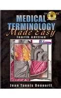 Medical Terminology Made Easy (Book Only)  4th 2007 9781111320201 Front Cover