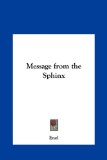 Message from the Sphinx  N/A 9781161367201 Front Cover