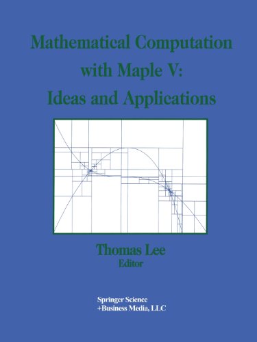 Mathematical Computation with Maple V Ideas and Applications  1993 9781461267201 Front Cover