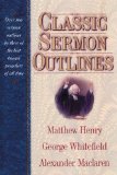 Classic Sermon Outlines   2001 9781565639201 Front Cover