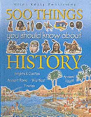 500 Things You Should Know About History (Flexibacks) N/A 9781842363201 Front Cover