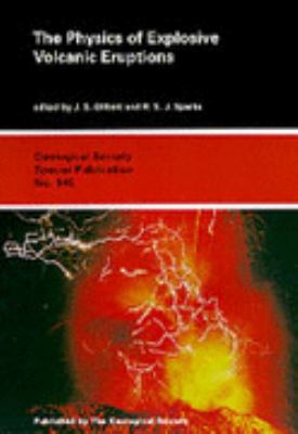 Physics of Explosive Volcanic Eruptions  1998 9781862390201 Front Cover