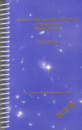 Symptom Management Algorithms : A Handbook for Palliative Care 3rd 2008 9781888411201 Front Cover
