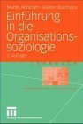 Einführung in Die Organisationssoziologie:   1983 9783519001201 Front Cover