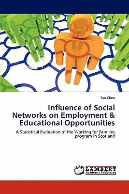 Influence of Social Networks on Employment and Educational Opportunities N/A 9783838357201 Front Cover