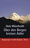 ï¿½ber Den Bergen Kreisen Adler  N/A 9783842361201 Front Cover