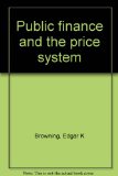 Public Finance and the Price Systems  3rd 9780023157202 Front Cover