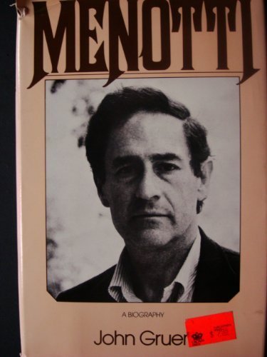 Menotti A Biography  1978 9780025463202 Front Cover