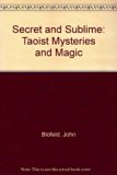 Secret and Sublime Taoist Mysteries and Magic  1973 9780041810202 Front Cover