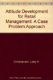 Attitude Development for Retail Management 1st (Student Manual, Study Guide, etc.) 9780070108202 Front Cover