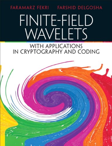 Finite-Field Wavelet Transforms with Applications in Cryptography and Coding   2011 9780130600202 Front Cover