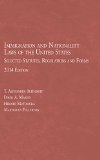 Immigration and Nationality Laws of the United States, 2014: Selected Statutes, Regulations and Forms  2014 9780314288202 Front Cover