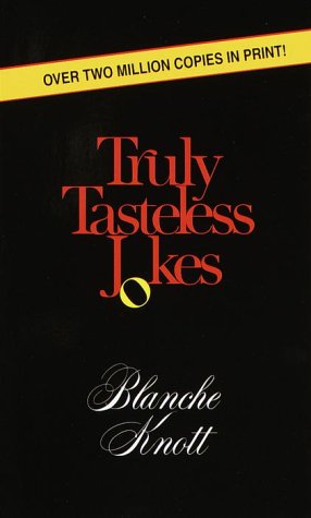 Truly Tasteless Jokes One  1982 9780345329202 Front Cover