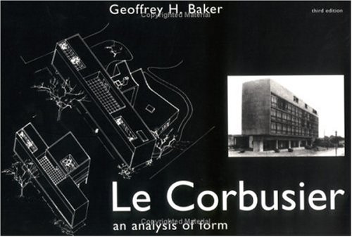 Corbusier - an Analysis of Form  3rd 1996 (Revised) 9780419161202 Front Cover