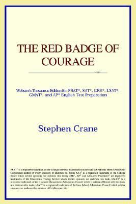 Red Badge of Courage : Webster's Thesaurus Edition  2006 9780497253202 Front Cover